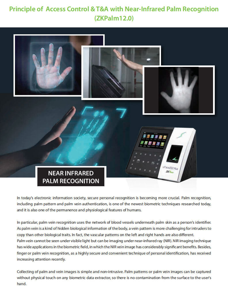 Principle of Access Control & T&A with Near-Infrared Palm Recognition (ZKPalm12.0) Principle of Access Control & T&A with Near-Infrared Palm Recognition (ZKPalm12.0)