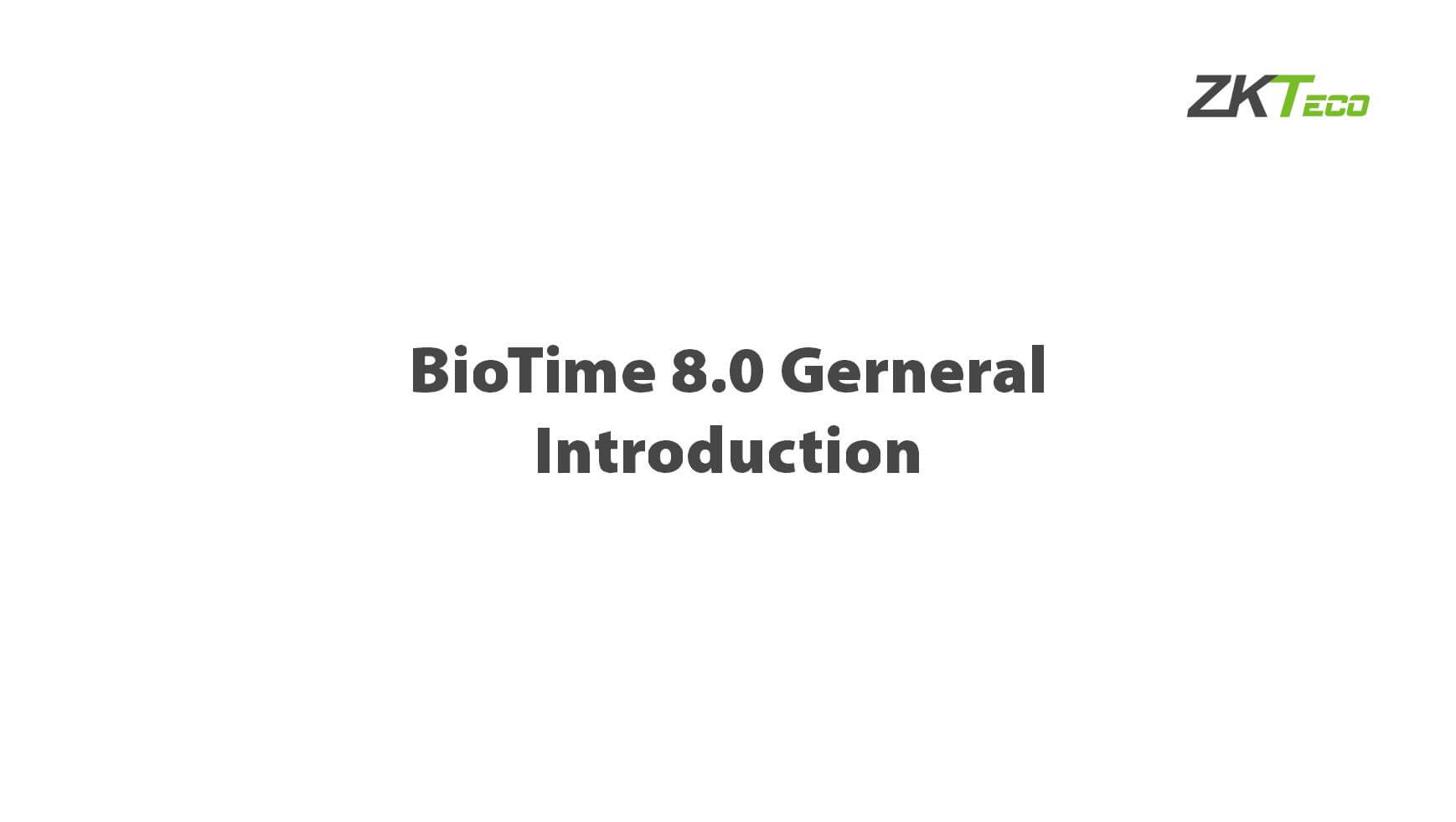 ZKBio Time Gerneral Introduction