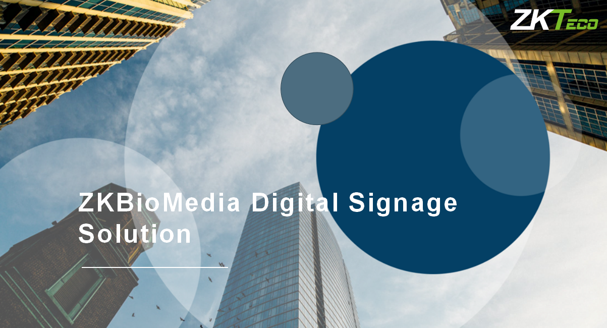 ZKBioMedia - Digital Signage Management System Introduction