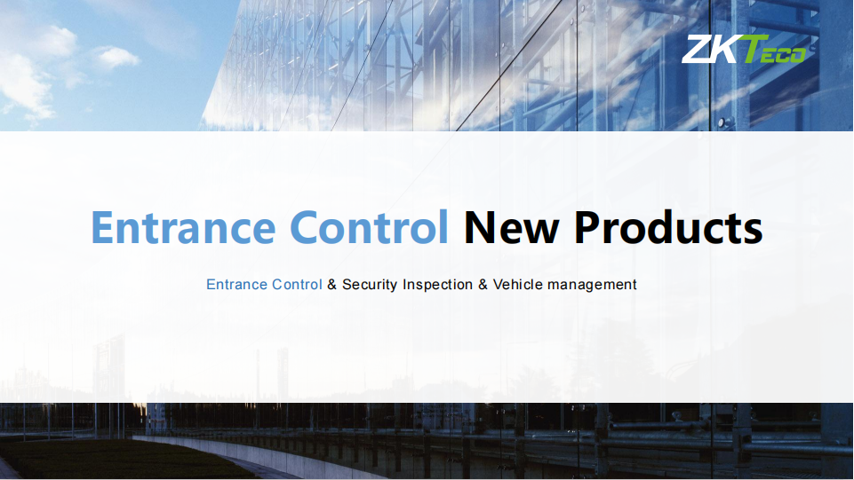 2023.09.12 Entrance Control New Product Training